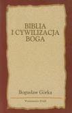 Okładka książki Biblia i cywilizacja Boga
