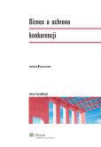 Okładka książki Biznes a ochrona konkurencji