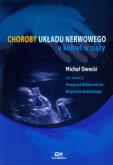 Choroby układu nerwowego u kobiet w ciąży. Autor: Owecki Michał. Dobreksiazki.pl Okładka książki Choroby układu nerwowego u kobiet w ciąży