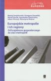 Okładka książki Europejskie metropolie i ich regiony