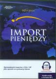 Import pieniędzy. Autor: Mróz Rafał. Dobreksiazki.pl Okładka książki Import pieniędzy