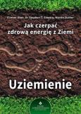 Okładka książki Jak czerpać zdrową energię z ziemi uziemienie