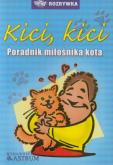 Okładka książki Kici kici Poradnik miłośnika kota