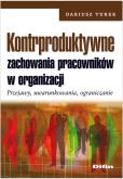 Okładka książki Kontrproduktywne zachowania pracowników w organizacji