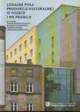 Opakowanie Lokalne pola produkcji kulturalnej w Polsce i we Francji