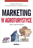 Okładka książki Marketing w agroturystyce. Ujęcie segmentacyjne