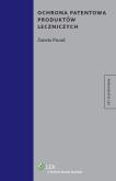 Okładka książki Ochrona patentowa produktów leczniczych