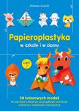 Okładka książki Papieroplastyka w szkole i w domu
