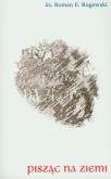 Okładka książki Pisząc na ziemi
