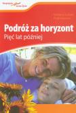 Podróż za horyzont Pięć lat później. Autor: Świtała Marzena, Kławsiuć Piotr. Dobreksiazki.pl Okładka książki Podróż za horyzont Pięć lat później