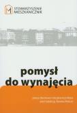 Pomysł do wynajęcia. Autor: Opracowanie zbiorowe. Dobreksiazki.pl Okładka książki Pomysł do wynajęcia