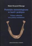 Okładka książki Protetyka stomatologiczna w teorii i praktyce