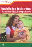 Przewlekle chore dziecko w domu z płytą DVD. Autor: Binnebesel Józef, Bohdan Zbigniew, Krakowiak Piotr. Dobreksiazki.pl Okładka książki Przewlekle chore dziecko w domu z płytą DVD