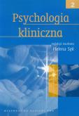 Psychologia kliniczna T.2. Autor: Halina Sęk. Dobreksiazki.pl Okładka książki Psychologia kliniczna T.2