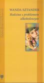 Okładka książki Rodzina z problemem alkoholowym