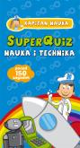 Okładka książki SuperQuiz Nauka i technika Kapitan Nauka