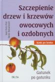 Okładka książki Szczepienie drzew i krzewów owocowych DELTA