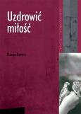 Okładka książki Uzdrowić miłość