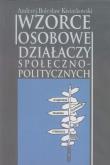Okładka książki Wzorce osobowe działaczy społeczno-politycznych