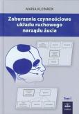 Okładka książki Zaburzenia czynnościowe układu ruchowego narządu żucia tom 1