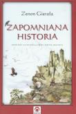 Zapomniane historie. Autor: Gierała Zenon. Dobreksiazki.pl Okładka książki Zapomniane historie