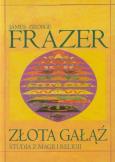 Okładka książki Złota gałąź Studia z magii i religii