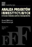 Okładka książki Analiza projektów inwestycyjnych w procesie tworzenia wartości przedsiębiorstwa