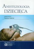 Anestezjologia dziecięca PZWL. Autor: Tadeusz Szreter. Dobreksiazki.pl Okładka książki Anestezjologia dziecięca PZWL