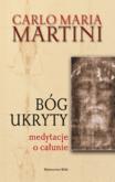 Okładka książki Bóg ukryty. Medytacje o całunie