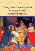 Charyzmat franciszkański w interpretacji ostatnich papieży. Autor: Jerzy Flisak (ilustr.), Kotovich Yury, Rengiel Marek. Dobreksiazki.pl Okładka książki Charyzmat franciszkański w interpretacji ostatnich papieży