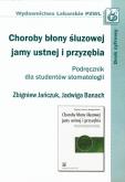 Okładka książki Choroby błony śluzowej jamy ustnej i przyzębia Podręcznik dla studentów stomatologii