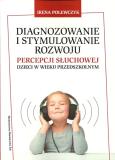 Okładka książki Diagnozowanie i stymulowanie rozwoju percepcji słuchowej dzieci w wieku przedszkolnym