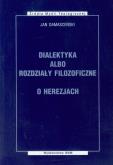 Okładka książki Dialektyka albo rozdziały filozoficzne.O herezjach