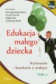 Okładka książki Edukacja małego dziecka T.2