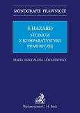 Okładka książki E-hazard Studium z komparatystyki prawniczej