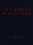 Okładka książki Encyklopedia socjologii Indeksy