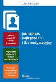 Okładka książki Jak napisać najlepsze CV i list motywacyjny