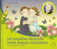 Okładka książki Jak wstydliwy Benedykt został świętym bliźniakiem