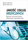 Jakość usług medycznych. Autor: Detyna Beata, Detyna Jerzy. Dobreksiazki.pl Okładka książki Jakość usług medycznych