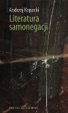 Okładka książki Literatura samonegacji