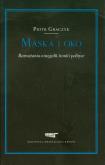 Okładka książki Maska i oko Rozważania o tragedii, ironii i polityce