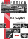 Okładka książki Mniej znaczy Więcej. Perły polskiej architektury..