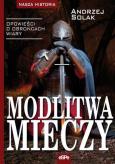 Okładka książki Modlitwa mieczy. Opowieści o obrońcach wiary