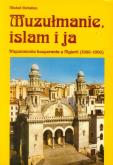 Okładka książki Muzułmanie islam i ja