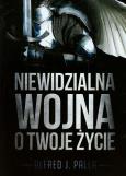 Okładka książki Niewidzialna wojna o twoje życie