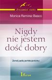Okładka książki Nigdy nie jestem dość dobry
