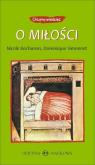 O miłości. Autor: Bacharan Nicole, Simonnet Dominique. Dobreksiazki.pl Okładka książki O miłości
