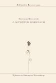 O słynnych kobietach. Autor: Boccaccio Giovanni. Dobreksiazki.pl Okładka książki O słynnych kobietach