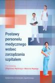 Opakowanie Postawy personelu medycznego wobec zarządzania szpitalem