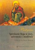 Okładka książki Pustynia Spotkanie Boga w ciszy, samotności i modlitwie